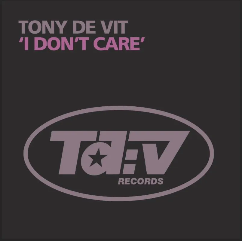Tony De Vit I Don't Care release artwork on Tidy Records